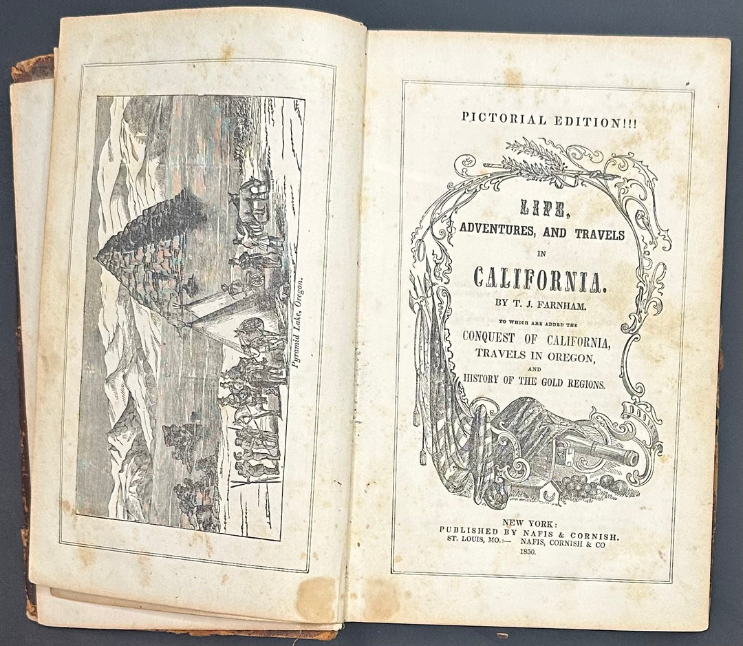 Life, Adventures, and Travels In California by T.J. Farnham 2nd Ed. 1850