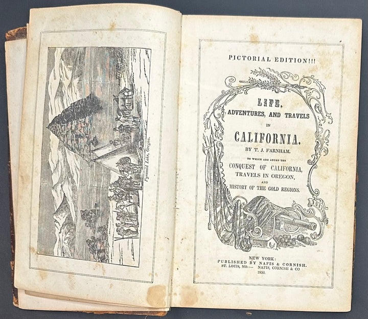 Life, Adventures, and Travels In California by T.J. Farnham 2nd Ed. 1850