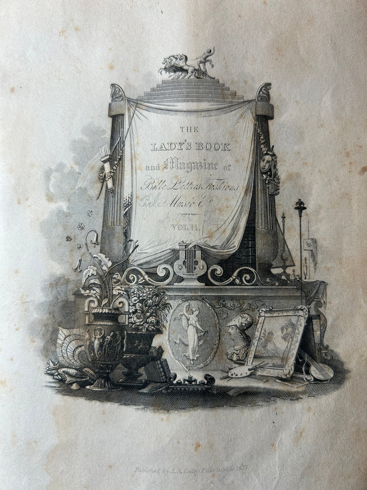 The Lady's Book and Magazine of Belle Letters, Fashions, Music, Vol. 14 & 15 January 1837 to December 1837.