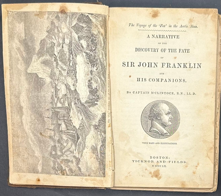 A Narrative of the Discovery of the Fate of Sir John Franklin and his Companions by Cap. M’Clintock 1860