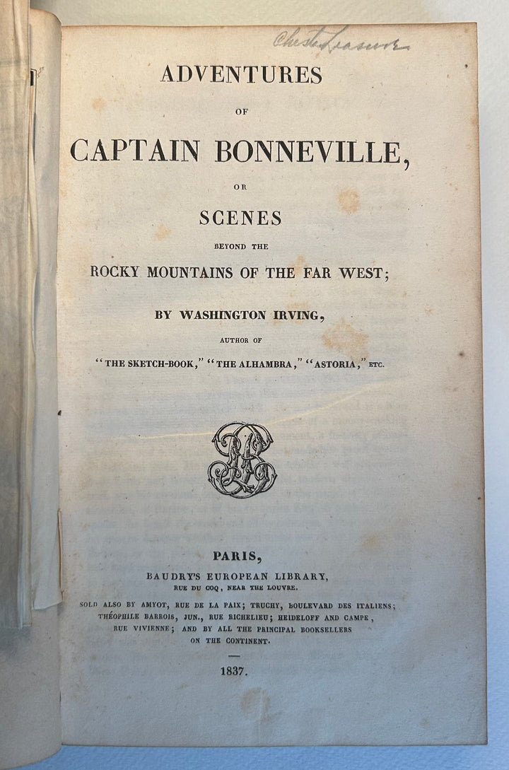 Adventures of Captain Bonneville or Scenes beyond the Mountains of the Far West by Washington Irving 1837