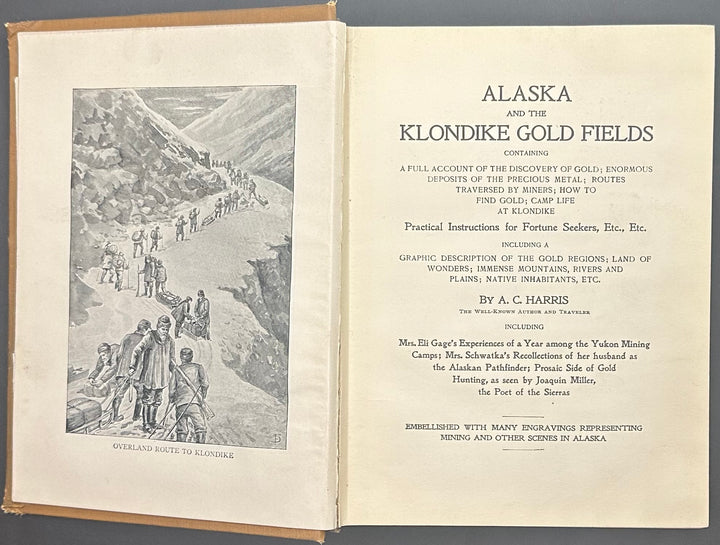 Alaska and The Klondike Gold Fields by A.C. Harris 1897