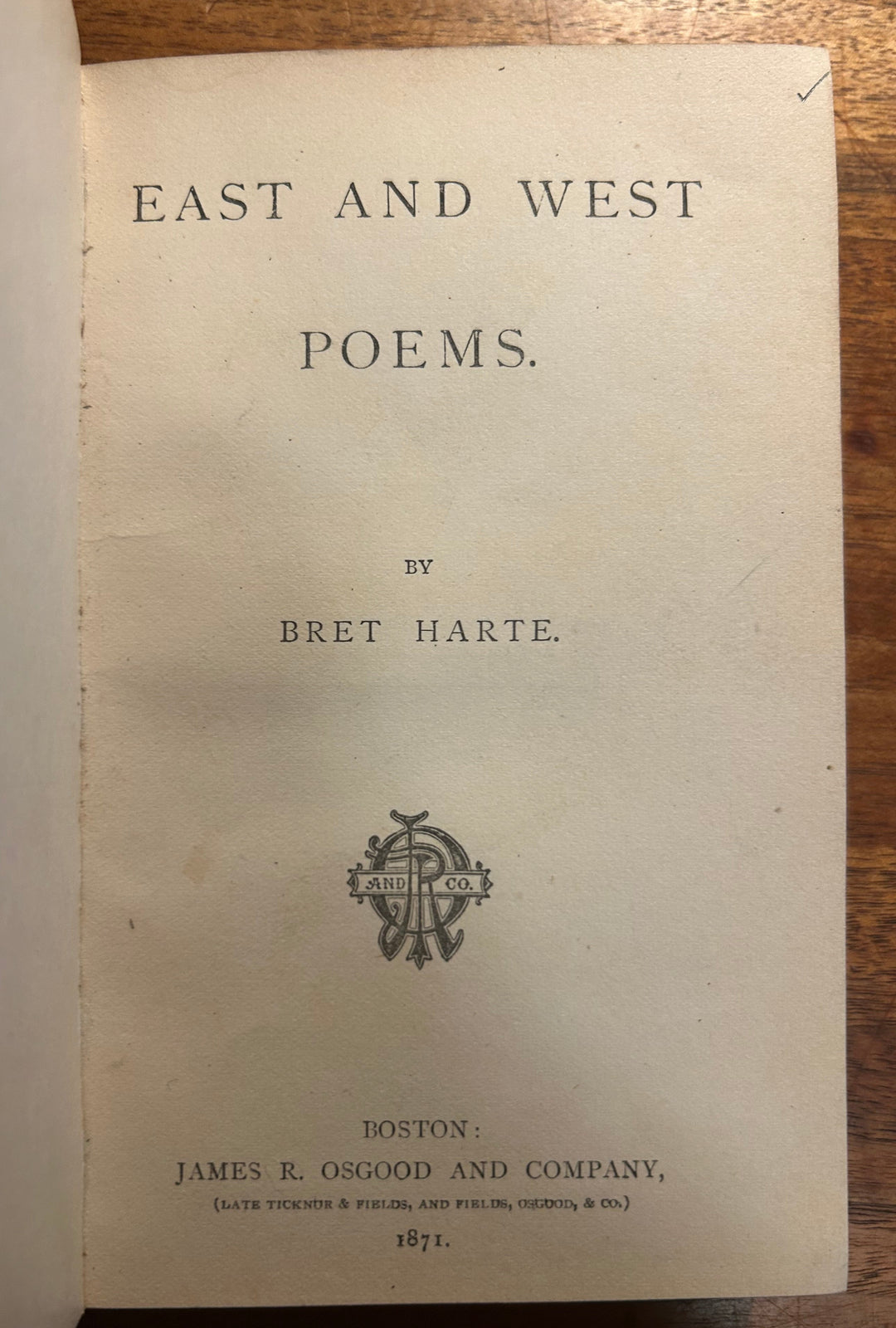 East and West Poems by Bret Harte 1871