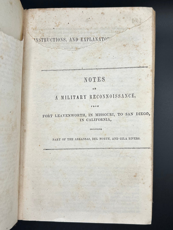 Notes of A Military Reconnoissance, from Fort Leavenworth, in Missouri, to San Diego, in California, including part of the Arkansas, Del Norte, and Gila Rivers 1848
