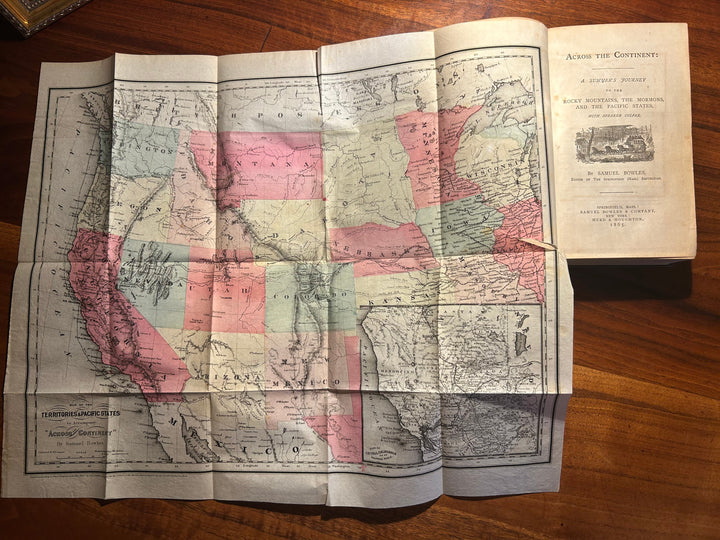 Across the Continen: A Summer's Journey in the Rocky Mountains, the Mormons, and the Pacific States, with Speaker Colfax t by Bowles 1865