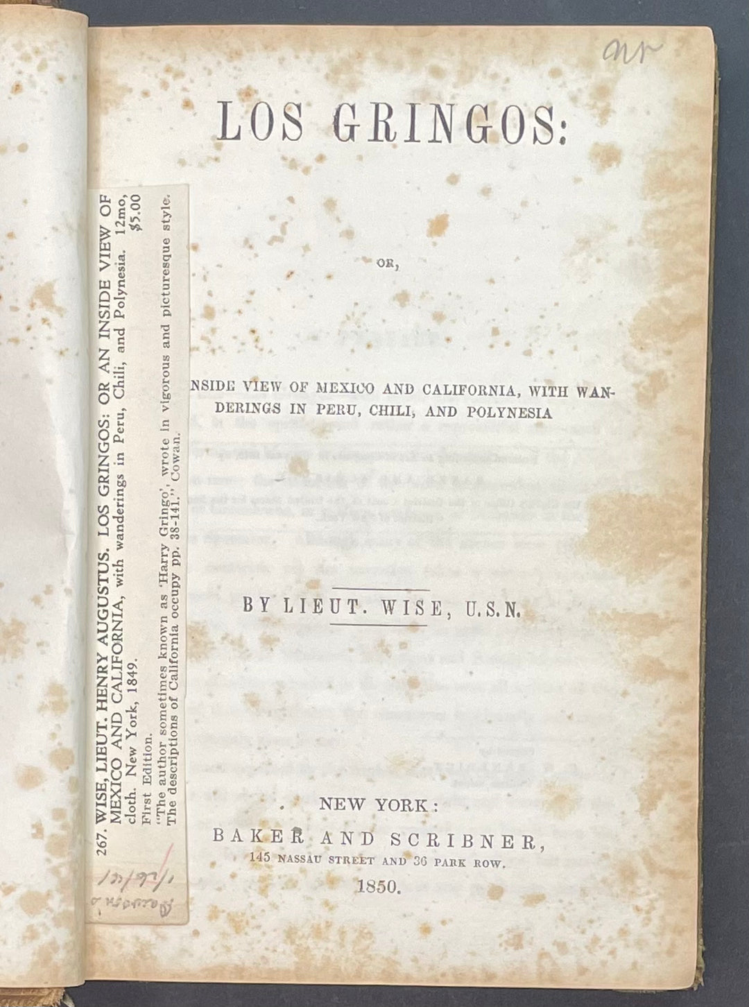 Los Gringos By Lieutenant Wise U.S.N. 1850