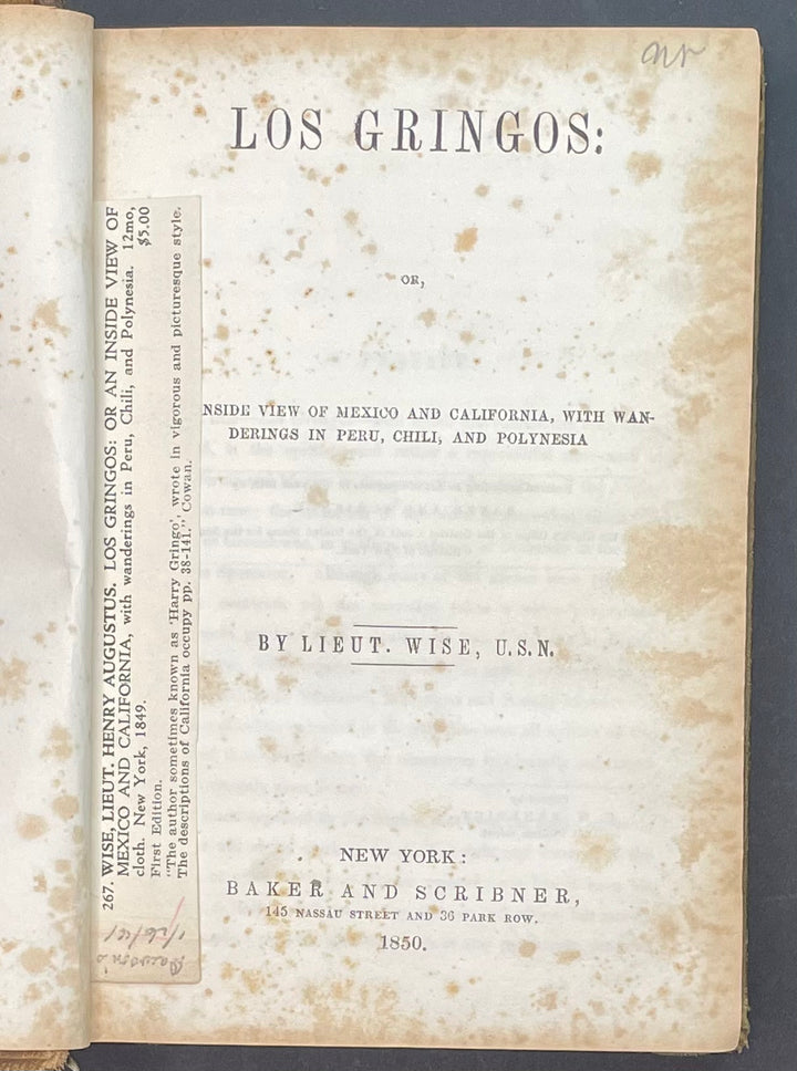 Los Gringos By Lieutenant Wise U.S.N. 1850